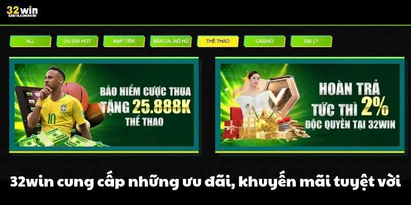 32win cung cấp những ưu đãi, khuyến mãi tuyệt vời
