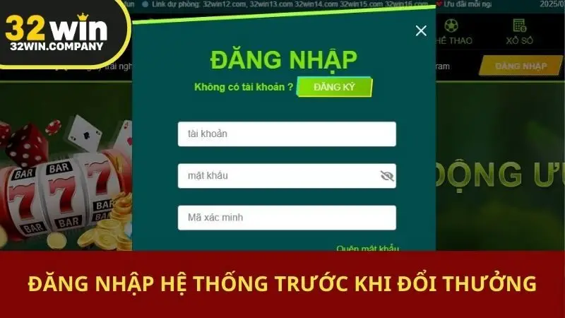 Đăng nhập hệ thống trước khi đổi thưởng