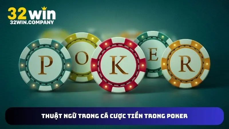Thuật ngữ về Poker online bạn thường gặp