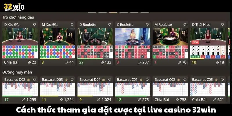 Cách thức tham gia đặt cược tại live casino 32win